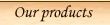 Pastificio products
